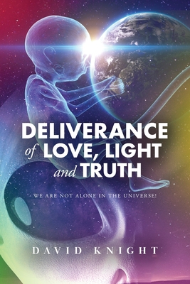 Deliverance of Love, Light and Truth