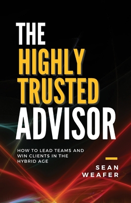 The Highly Trusted Advisor