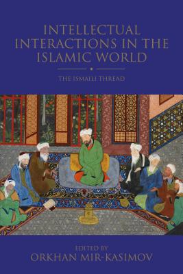 Intellectual Interactions in the Islamic World