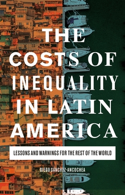 The Costs of Inequality in Latin America