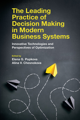 The Leading Practice of Decision Making in Modern Business Systems