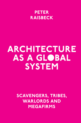 Architecture as a Global System