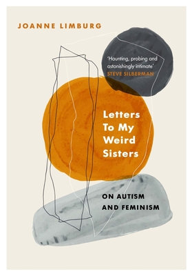 Letters To My Weird Sisters