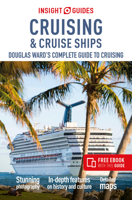 Insight Guides Cruising & Cruise Ships 2024 (Cruise Guide with Free eBook)