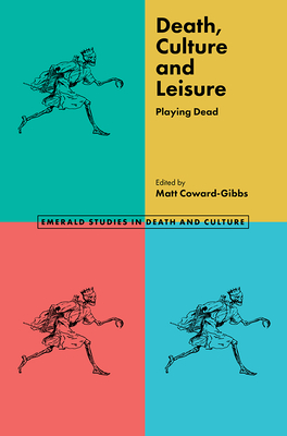 Death, Culture & Leisure