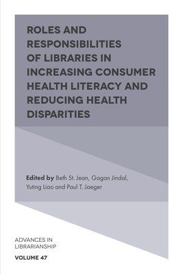 Roles and Responsibilities of Libraries in Increasing Consumer Health Literacy and Reducing Health Disparities