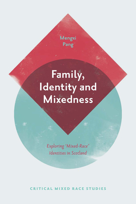 Family, Identity and Mixedness