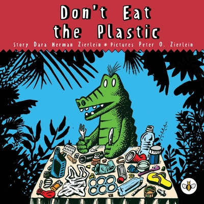 Don't Eat The Plastic!