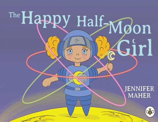 The Happy Half-Moon Girl