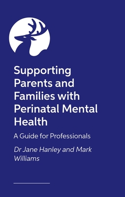 Supporting Parents and Families with Perinatal Mental Health