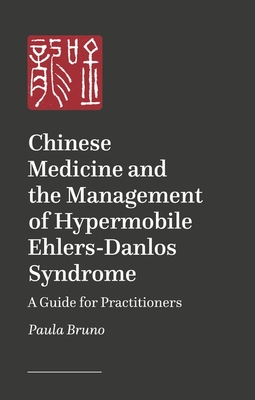 Chinese Medicine and the Management of Hypermobile Ehlers-Danlos Syndrome