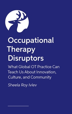 Occupational Therapy Disruptors