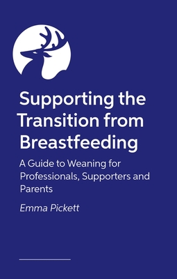 Supporting the Transition from Breastfeeding