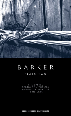 Howard Barker: Plays Two