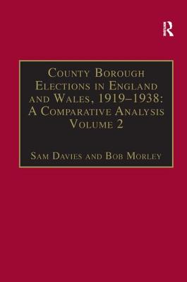 County Borough Elections in England and Wales, 1919-1938: A Comparative Analysis