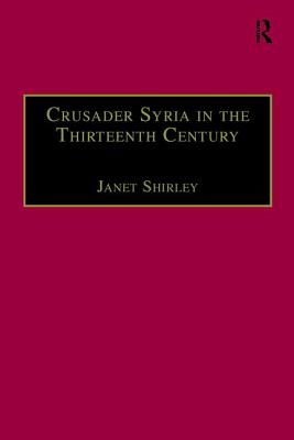 Crusader Syria in the Thirteenth Century