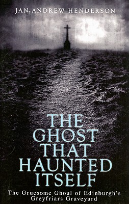 The Ghost That Haunted Itself