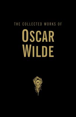 The Collected Works of Oscar Wilde