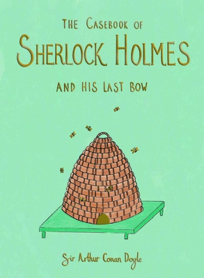 The Casebook of Sherlock Holmes & His Last Bow (Collector's Edition)