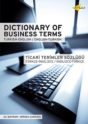 Dictionary Of Business Terms Turkish-english/english-turkish