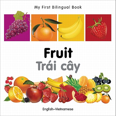 My First Bilingual Book - Fruit (English-Vietnamese)