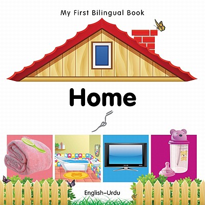 My First Bilingual Book - Home - English-urdu