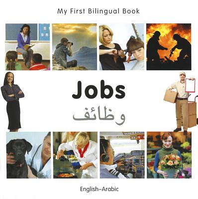 My First Bilingual Book - Jobs (English-Arabic)