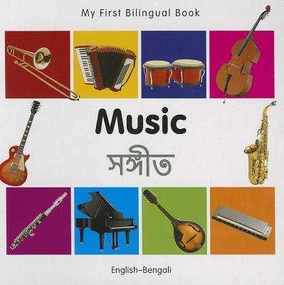 My First Bilingual Book - Music: English-bengali