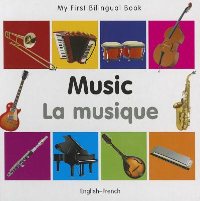 My First Bilingual Book - Music: English-french