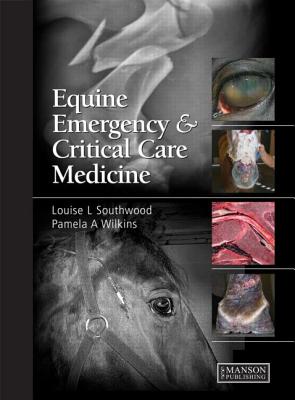 Equine Emergency and Critical Care Medicine