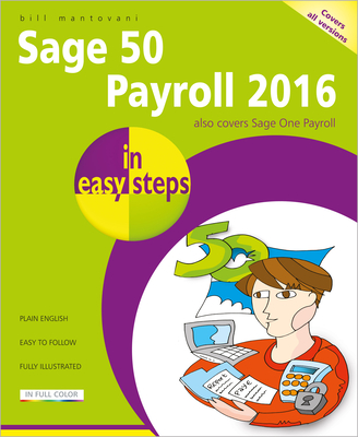 Sage 50 Payroll 2016 in easy steps