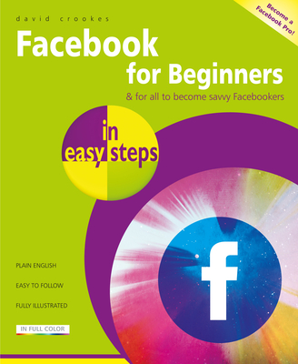 Facebook for Beginners in Easy Steps