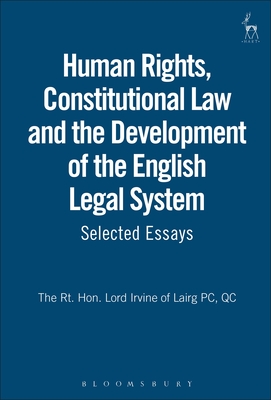 Human Rights, Constitutional Law and the Development of the English Legal System