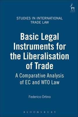 Basic Legal Instruments for the Liberalisation of Trade