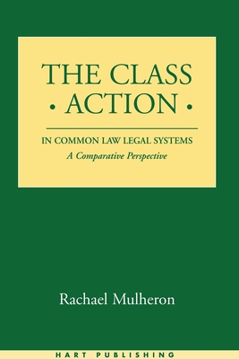 The Class Action in Common Law Legal Systems