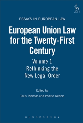 European Union Law for the Twenty-First Century: Volume 1