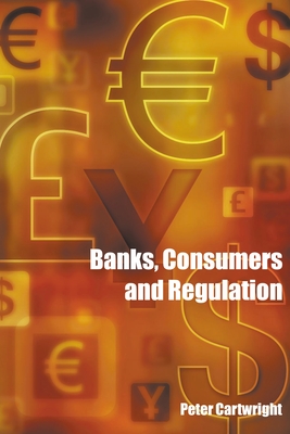 Banks, Consumers and Regulation