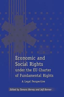 Economic and Social Rights under the EU Charter of Fundamental Rights