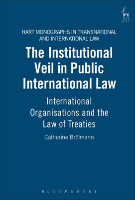 The Institutional Veil in Public International Law