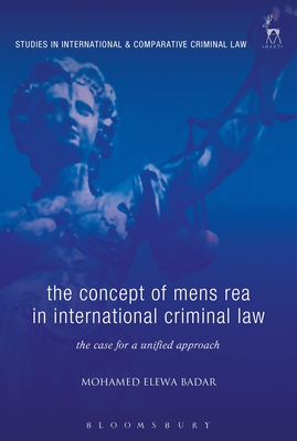 The Concept of Mens Rea in International Criminal Law