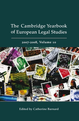 Cambridge Yearbook of European Legal Studies, Vol 10, 2007-2008