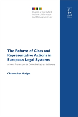 The Reform of Class and Representative Actions in European Legal Systems