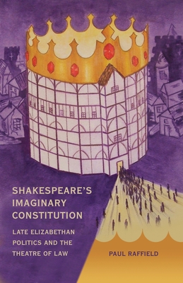 Shakespeare's Imaginary Constitution