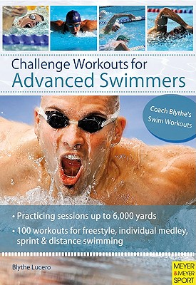 Challenge Workouts for Advanced Swimmer