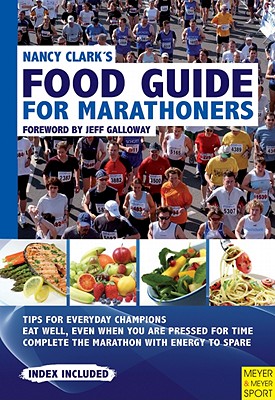 Nancy Clark's Food Guide for Marathoners