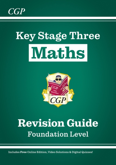 KS3 Maths Revision Guide – Foundation (includes Online Edition, Videos & Quizzes)