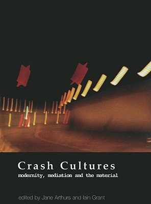 Crash Cultures