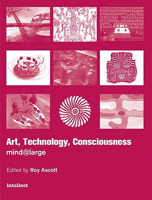 Art, Technology, Consciousness