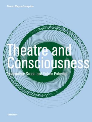 Theatre and Consciousness