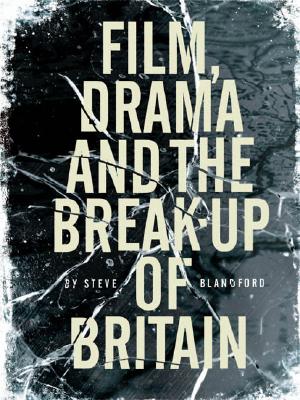 Film, Drama and the Break Up of Britain